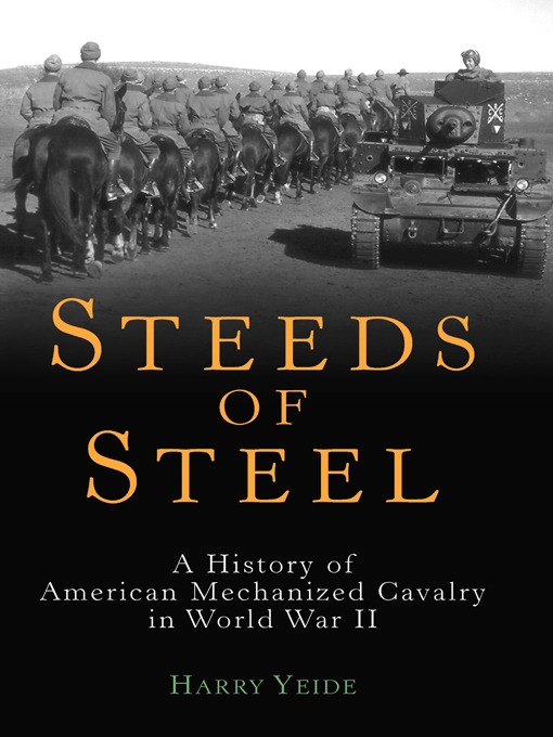 Title details for Steeds of Steel by Harry Yeide - Available
